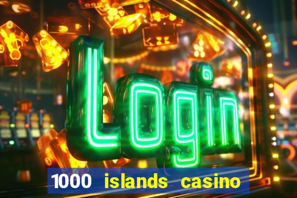 1000 islands casino restaurant menu