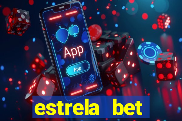 estrela bet aplicativo baixar