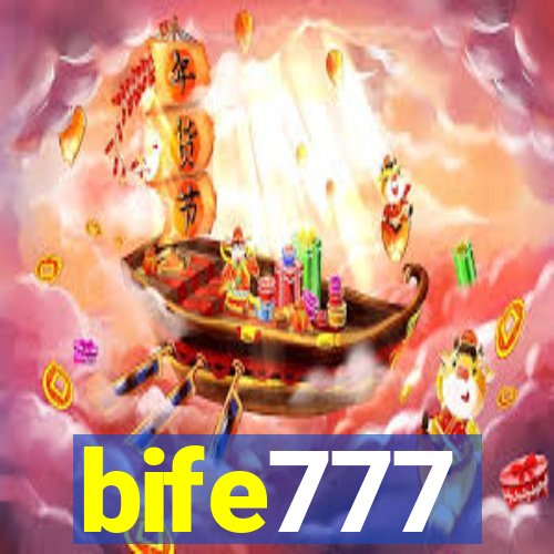 bife777