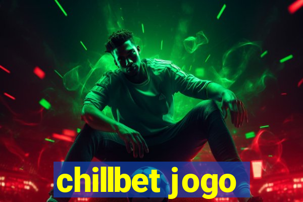 chillbet jogo