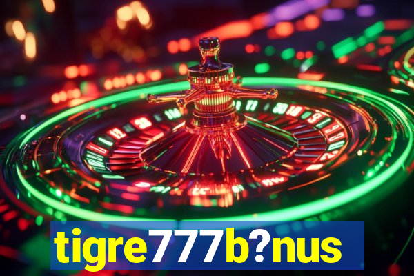 tigre777b?nus