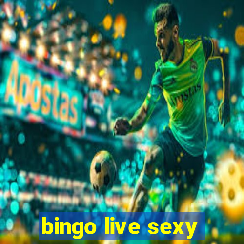 bingo live sexy