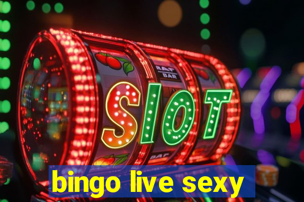 bingo live sexy