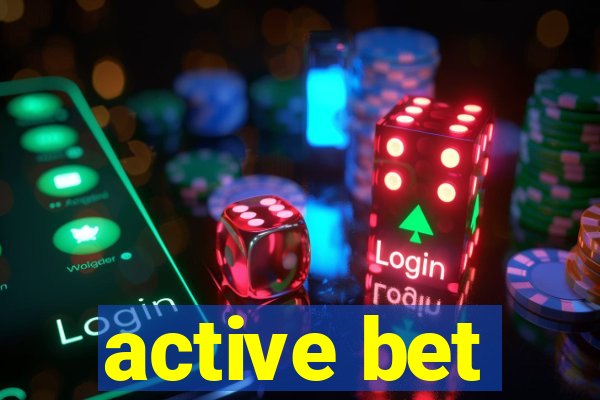 active bet