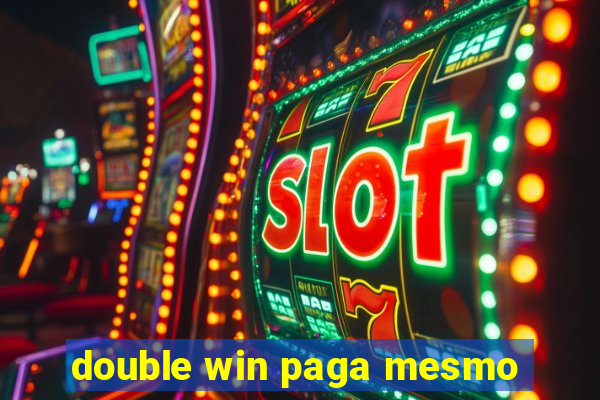 double win paga mesmo