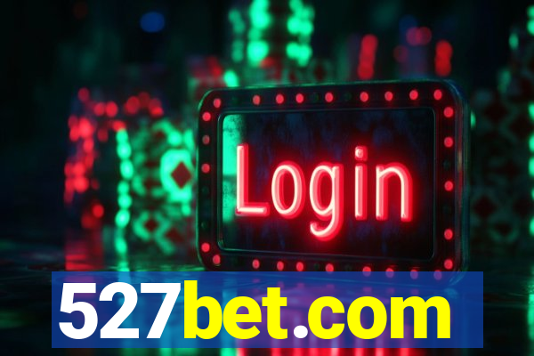 527bet.com