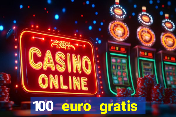 100 euro gratis casino bonus