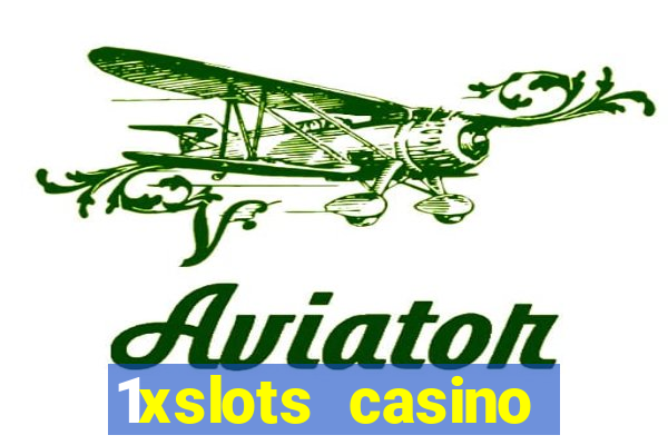 1xslots casino официальный сайт вход