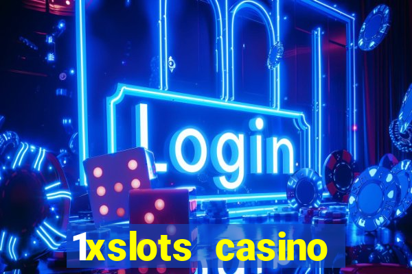 1xslots casino официальный сайт вход