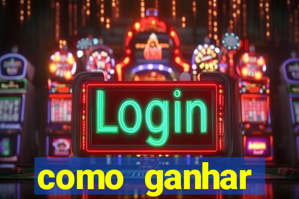 como ganhar dinheiro em aplicativos de jogos