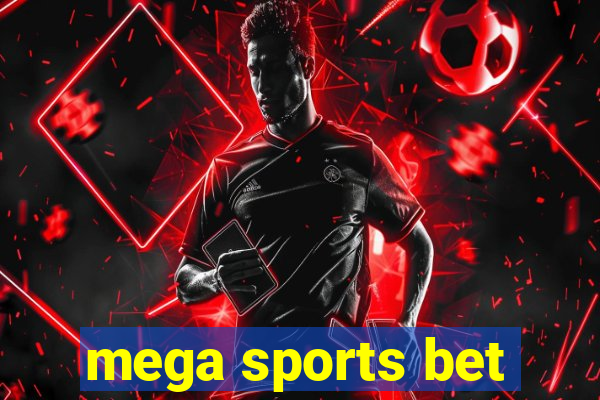 mega sports bet