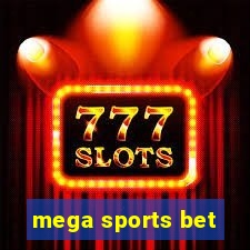 mega sports bet