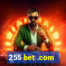 255 bet .com