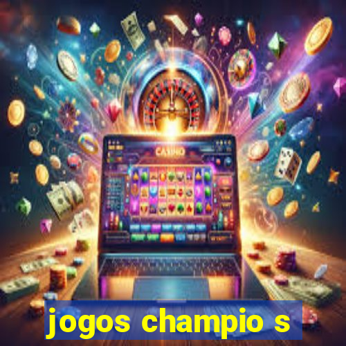 jogos champio s