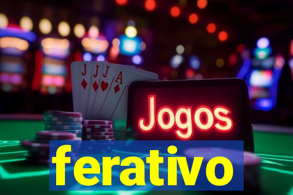 ferativo