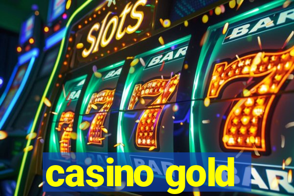 casino gold