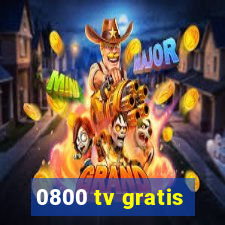 0800 tv gratis