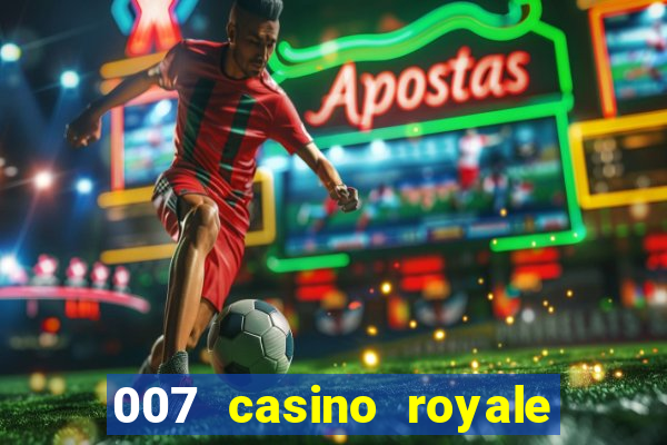 007 casino royale hd7 dublado