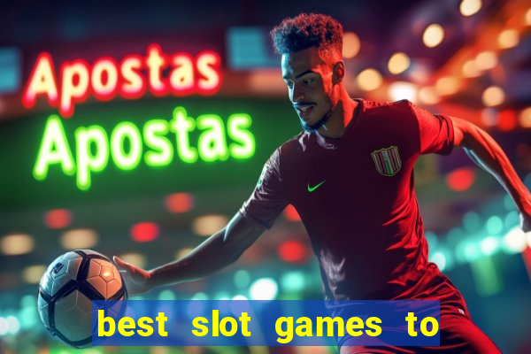 best slot games to play online