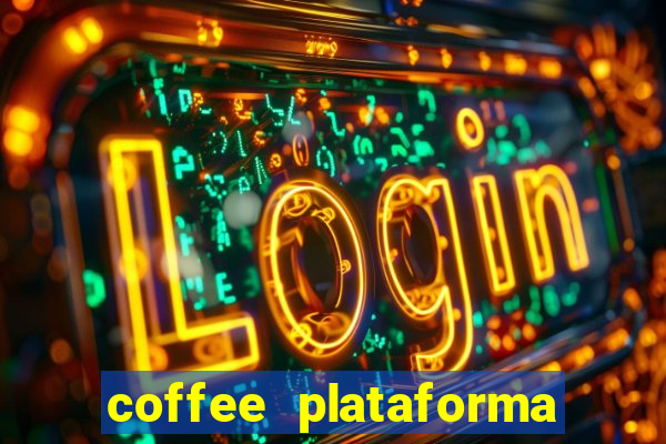 coffee plataforma de jogos