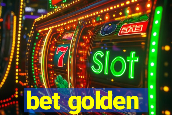 bet golden