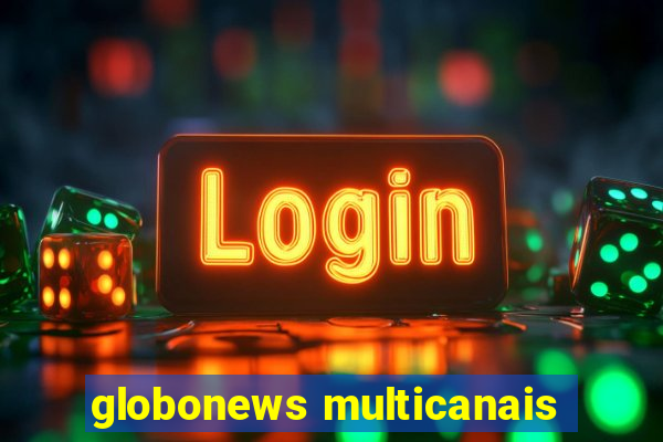 globonews multicanais