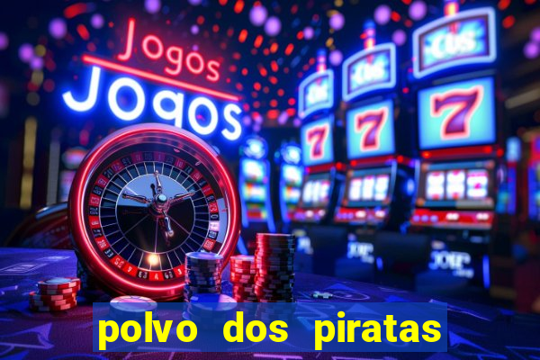 polvo dos piratas do caribe