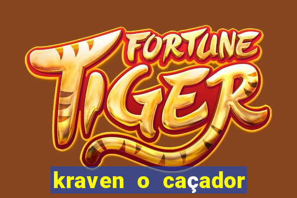 kraven o caçador filme completo dublado