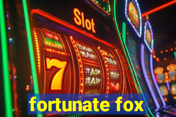 fortunate fox