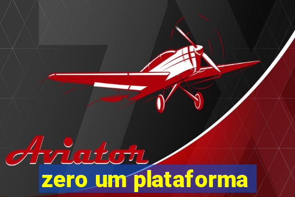 zero um plataforma