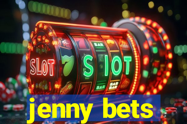 jenny bets