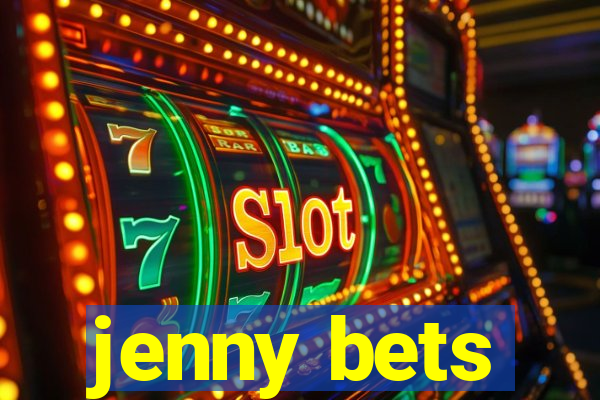 jenny bets