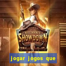 jogar jogos que ganha dinheiro de verdade