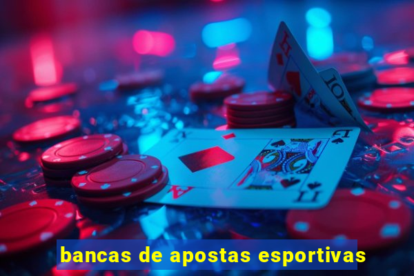 bancas de apostas esportivas