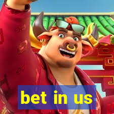 bet in us