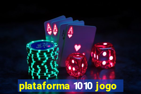 plataforma 1010 jogo