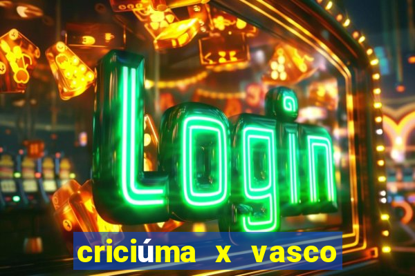 criciúma x vasco da gama