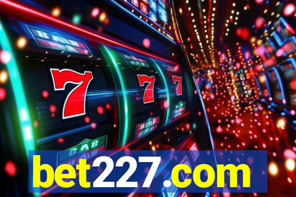 bet227.com