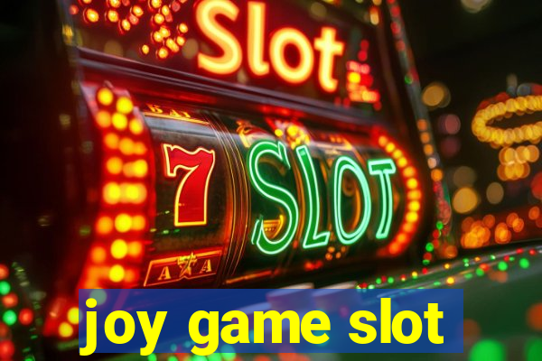 joy game slot