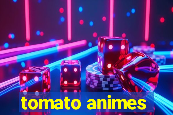 tomato animes