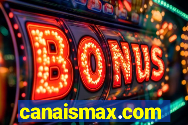 canaismax.com