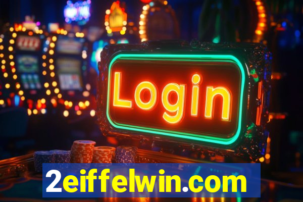 2eiffelwin.com