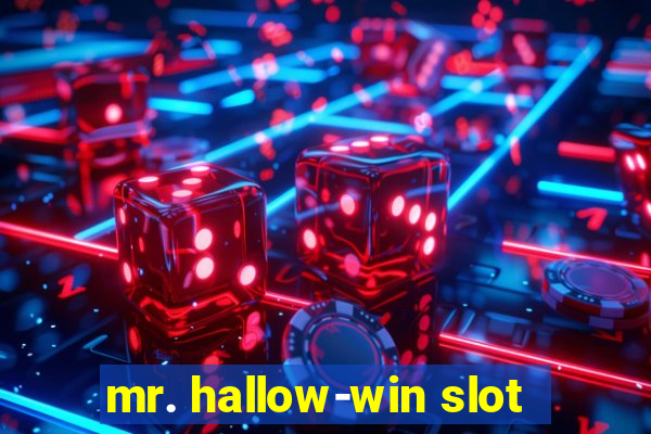 mr. hallow-win slot