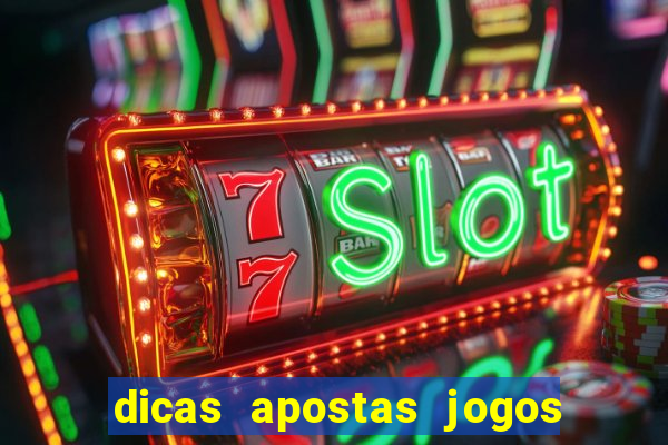 dicas apostas jogos de hoje