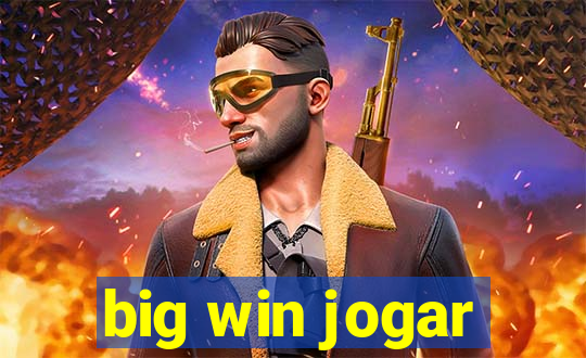 big win jogar