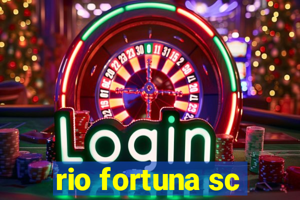 rio fortuna sc