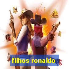 filhos ronaldo