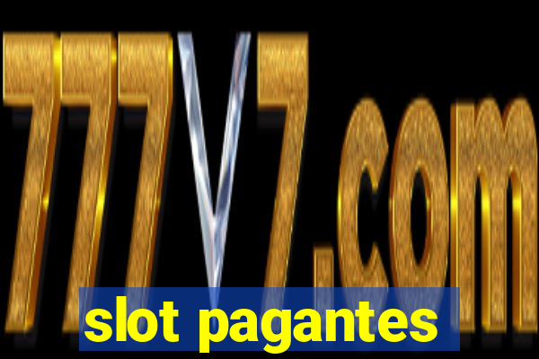 slot pagantes