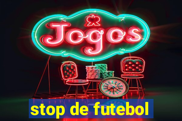 stop de futebol