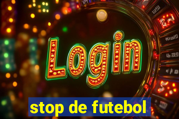 stop de futebol